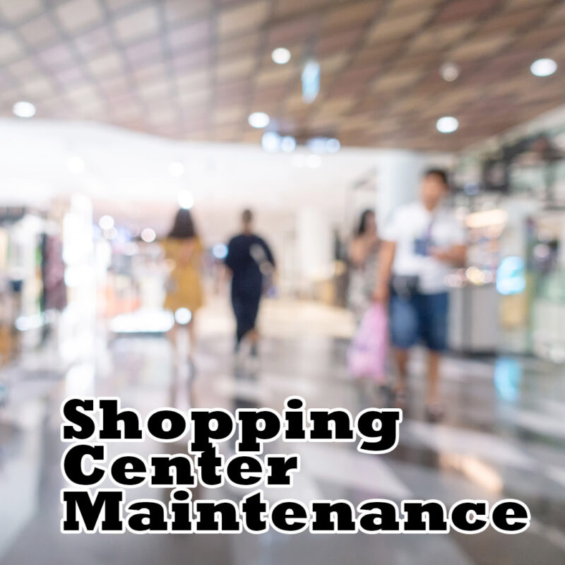 Maintain Your Shopping Center’s Sparkle All Year Round